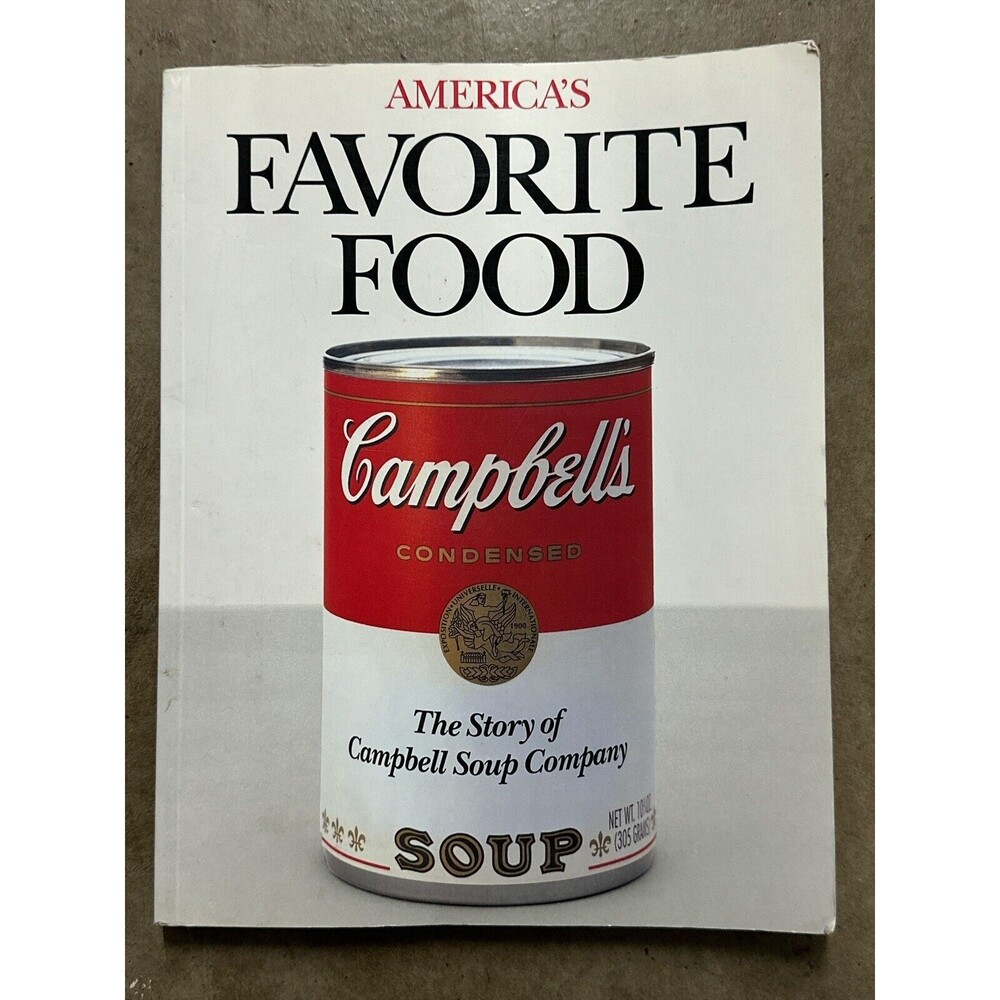 1994 America’s Favorite Food The Story Of Campbell Soup Company Book